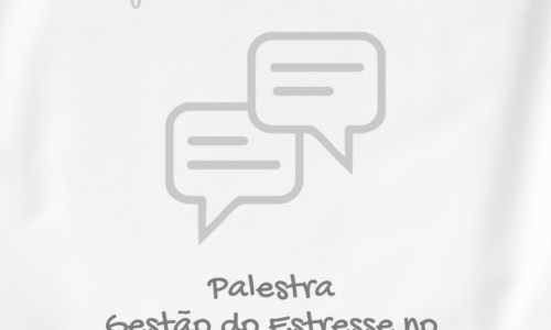 Palestra: Gestão do Estresse no Dia a Dia
