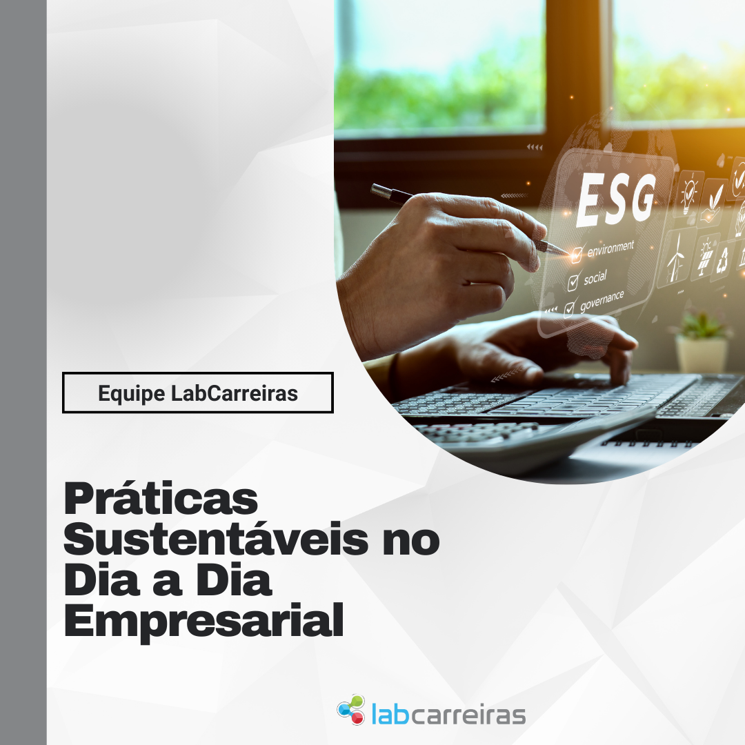 Práticas Sustentáveis no Dia a Dia Empresarial